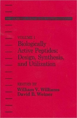 Weiner - Biologically Active Peptides   Design Synthesis and Utilizat - X555z