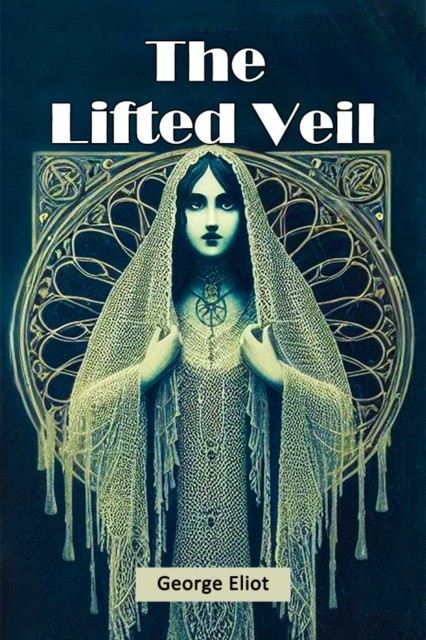 The Lifted Veil by George Eliot PAPERBACK 9789368095057 - Image 3