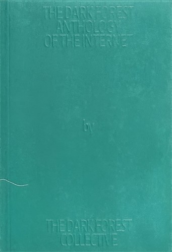 Dark Forest Anthology Of The Internet - Image 2
