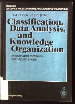 Classification, Data Analysis, and Knowledge Organization: Models and Methods wi