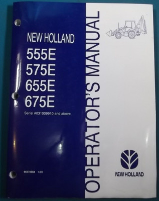 NEW HOLLAND 555E 575E 655E 675E BACKHOE LOADER OPERATION & MAINTENANCE MANUAL