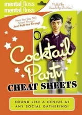 Mental Floss: Cocktail Party Cheat Sheets - paperback, 0060882514, Floss