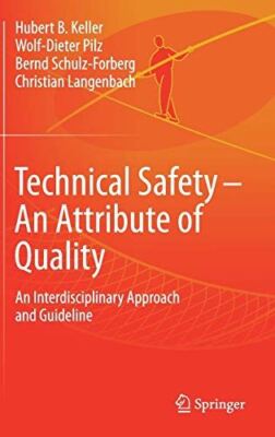 Technical Safety   An Attribute of Quality: An (Hardcover)