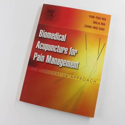 Biomedical Acupuncture for Pain Management: An Integrative Approach book by Yun-