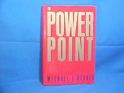 The Power Point - Hardcover By Gerber, Michael E. - GOOD