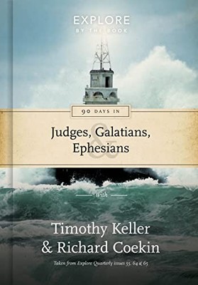 90 Days in Galatians, Judges and Eph..., Richard Coekin