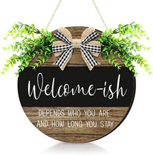 Welcome Sign Welcome-Ish Front Door Sign Funny Wreaths Hanging Wooden Plaque Dec
