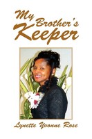 Lynette Yvonne Rose | My Brother's Keeper | Taschenbuch | Englisch (2008)