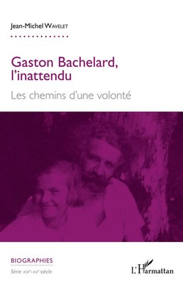 Jean-Michel Wavelet | Gaston Bachelard, l'inattendu | Taschenbuch | Französisch