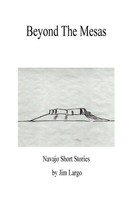 Jim Largo | Beyond The Mesas | Taschenbuch | Englisch (2013) | Outskirts Press