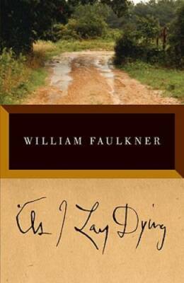 As I Lay Dying: The Corrected Text - Paperback By Faulkner, William - GOOD