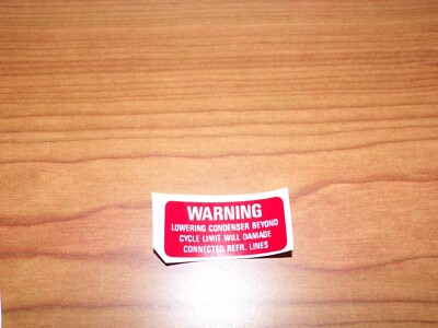 Aircraft Decal - Warning: Lowering Condenser Beyond Cycle Limit Will Damage Line