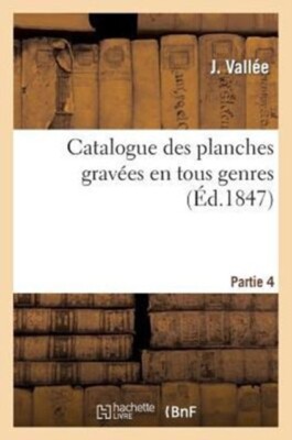 VALLEE-J - Katalog Planches Graves en tous genres par plus clbres - S555z
