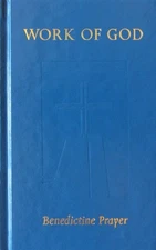 WORK OF GOD: BENEDICTINE PRAYER By Sutera Judith Osb - Hardcover **BRAND NEW**