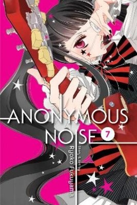 Ryoko Fukuyama Anonymous Noise, Vol. 7 (Taschenbuch) Anonymous Noise
