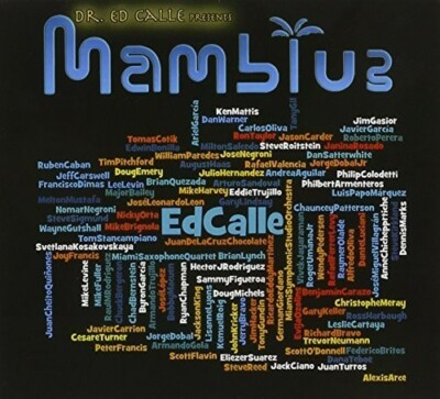 Ed Calle Presents Mamblue