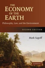 The Economy of the Earth: Philosophy, Law, and ... 9780521687133 by Sagoff, Mark