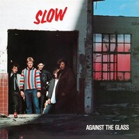 Slow: Against The Glass (Red Vinyl) - 375 Media - (Vinyl / Musik)
