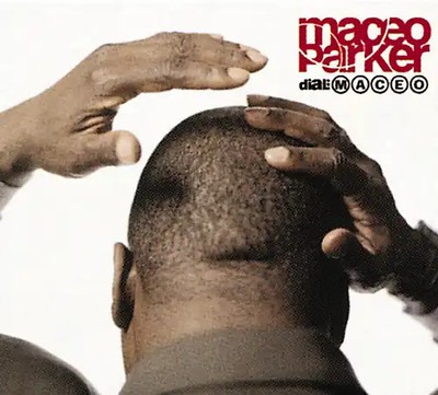 Maceo Parker - Dial M.A.C.E.O.