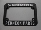 MOTORCYCLE LICENSE PLATE FRAME "GENUINE REDNECK PARTS" HARLEY CHOPPER BOBBER
