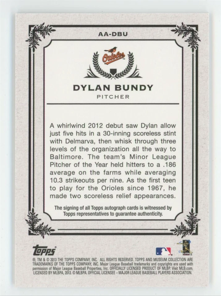 Dylan Bundy 2013 Topps Museum Collection Auto /399 A #AA-DBU Baltimore Orioles - Image 2 of 2