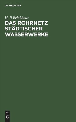 Brinkhaus - Das Rohrnetz stdtischer Wasserwerke - New hardback or cas - X555z