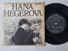Hana Hegerová - Lásko Má 7'' Vinyl Czechoslovakia