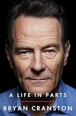 A Life in Parts, Cranston, Bryan, Used; Good Book