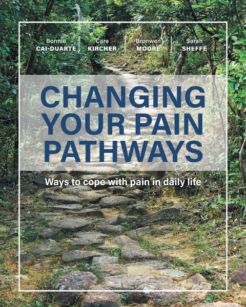 Bonnie Cai-Duarte (U. A.) | Changing Your Pain Pathways | Taschenbuch | Englisch-image
