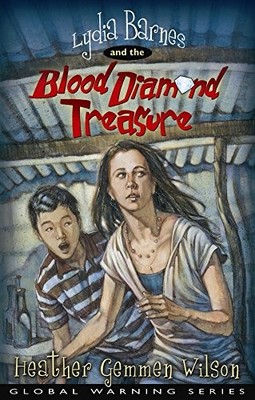 LYDIA BARNES & THE BLOOD DIAMOND TREASURE (GLOBAL WARNING By Heather NEW