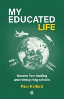 My Educated Life Lessons From Leading Schools Paul Halford Taschenbuch Englisch