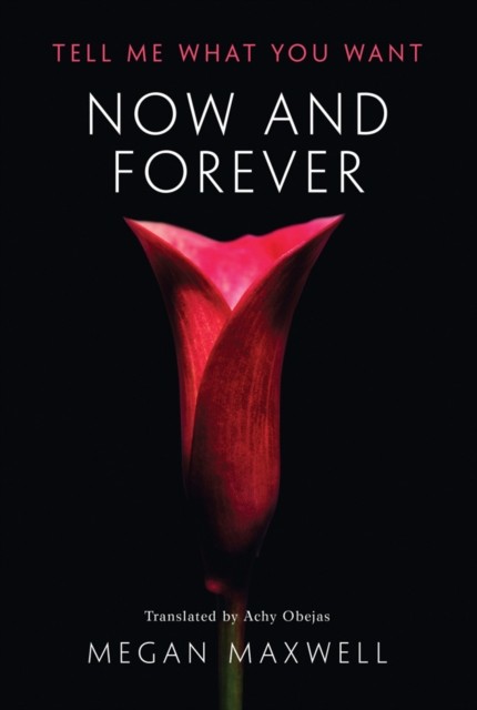 Now and Forever by Megan Maxwell (Paperback Book)