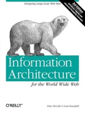 Information Architecture for the World Wide Web: Designing Large-Sca - VERY GOOD