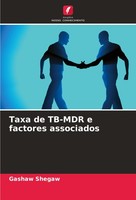 Taxa De TB-MDR E Factores Associados Gashaw Shegaw