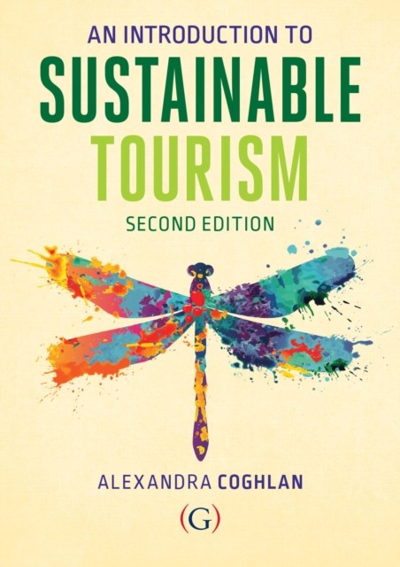 An Introduction to Sustainable Tourism by Alexandra Coghlan 9781915097316 NEW - Image 4