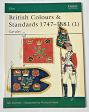 NEW British Colours and Standards 1747-1881 Cavalry by Ian Sumner Osprey Elite