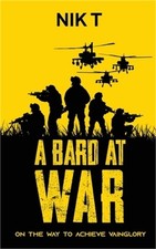 A Bard At War: On The Way To Achieve Vainglory (Paperback or Softback)