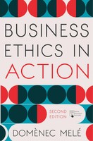 Business Ethics In Action | Managing Human Excellence In Organizations | Mele