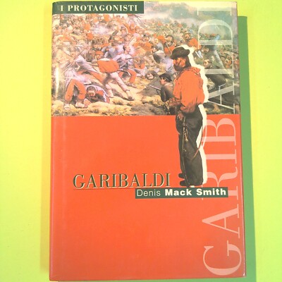 GARIBALDI DENIS MACK SMITH DIE PROTAGONISTEN SAN PAOLO CHRISTLICHE FAMILIE
