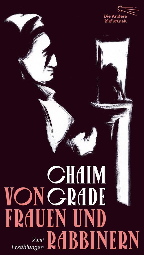 Thumbnail - Von Frauen Und Rabbinern | Chaim Grade | 2020 | Deutsch