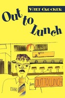 Walt Crocker | Out To Lunch | Taschenbuch | Englisch (2000) | iUniverse