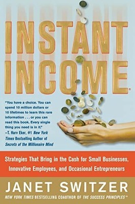 Instant Income: Strategies Tha - VERY GOOD