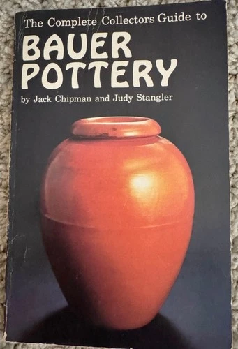 "The Complete Collectors Guide to Bauer Pottery" Book by Chipman & Stangler