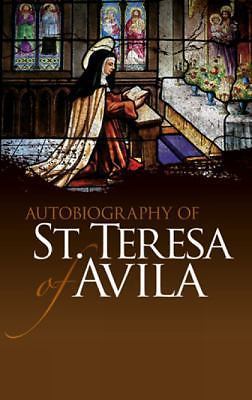 Autobiography of St. Teresa of Avila by St. Teresa of Avila (2010, Trade ...