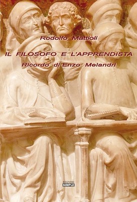 Buch - Rodolfo Mattioli - Der Philosoph und der Lehrling. Erinnerung an Enzo Melandri