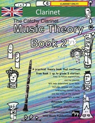 The Catchy Clarinet Music Theory Bo..., Oosthuizen, Jem