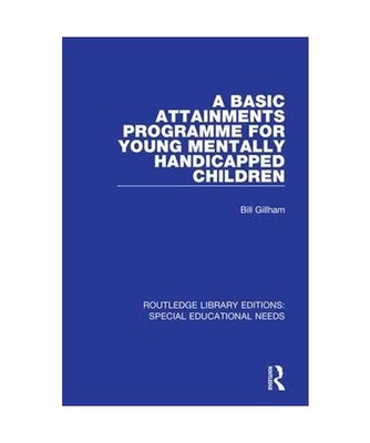 A Basic Attainments Programme for Young Mentally Handicapped Children 