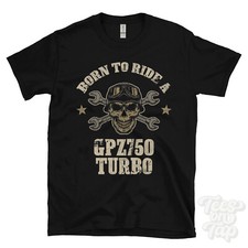 BORN TO RIDE A GPZ750 TURBO T-SHIRT