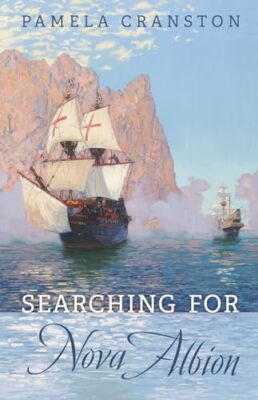 Cranston - Searching for Nova Albion - New paperback or softback - 40 - X555z