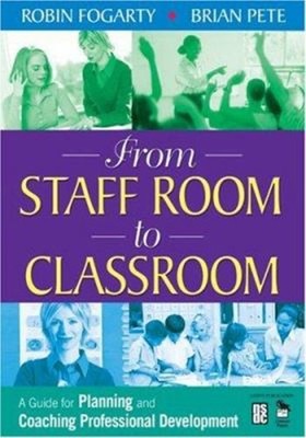 From Staff Room to Classroom : A Guide for Planning and Coaching